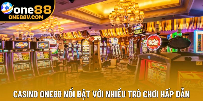 Casino One88 nổi bật với nhiều trò chơi hấp dẫn