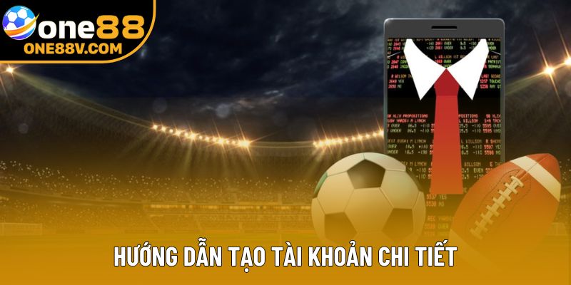 Hướng dẫn tạo tài khoản chi tiết