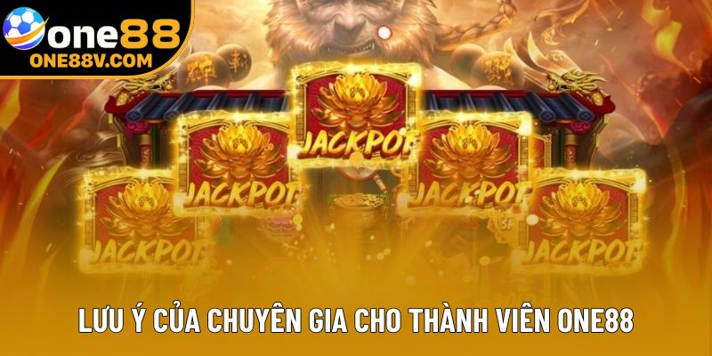 Lưu ý của chuyên gia cho thành viên One88