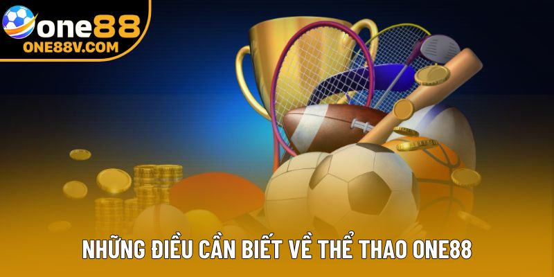 Những điều cần biết về thể thao One88