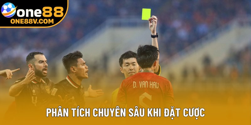 Phân tích chuyên sâu khi đặt cược Phân tích chuyên sâu khi đặt cược