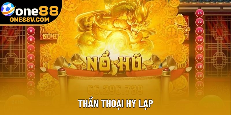 Thần Thoại Hy Lạp – Hành Trình Nổ Hũ Kỳ Bí Cho Game Thủ