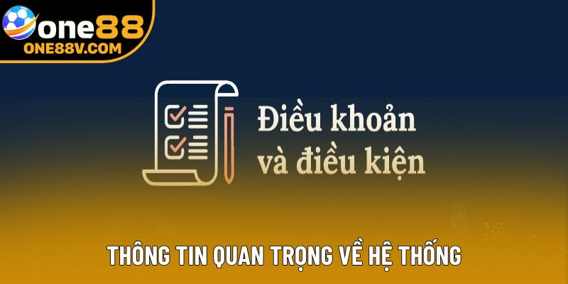 Thông tin quan trọng về hệ thống