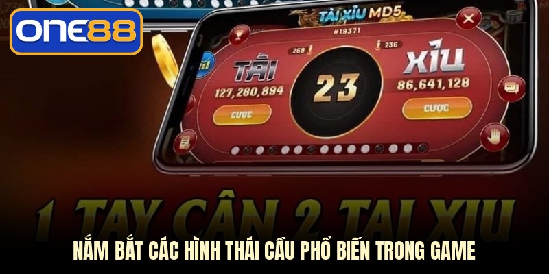 Nắm bắt các hình thái cầu phổ biến trong game