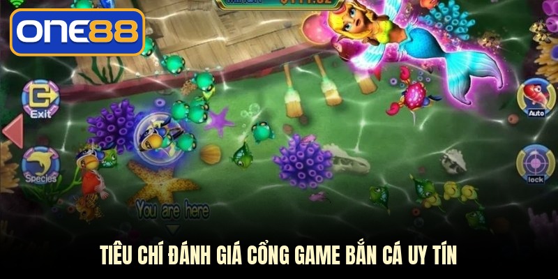 Tiêu chí đánh giá cổng game bắn cá uy tín